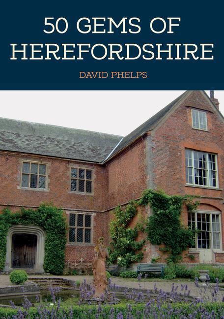 Vorderes Coverbild 50 Gems of Herefordshire