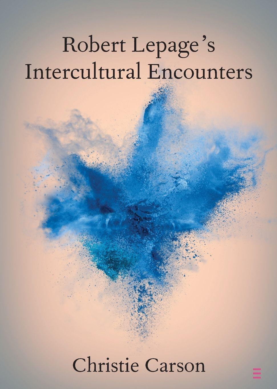 Vorderes Coverbild Robert Lepage's Intercultural Encounters