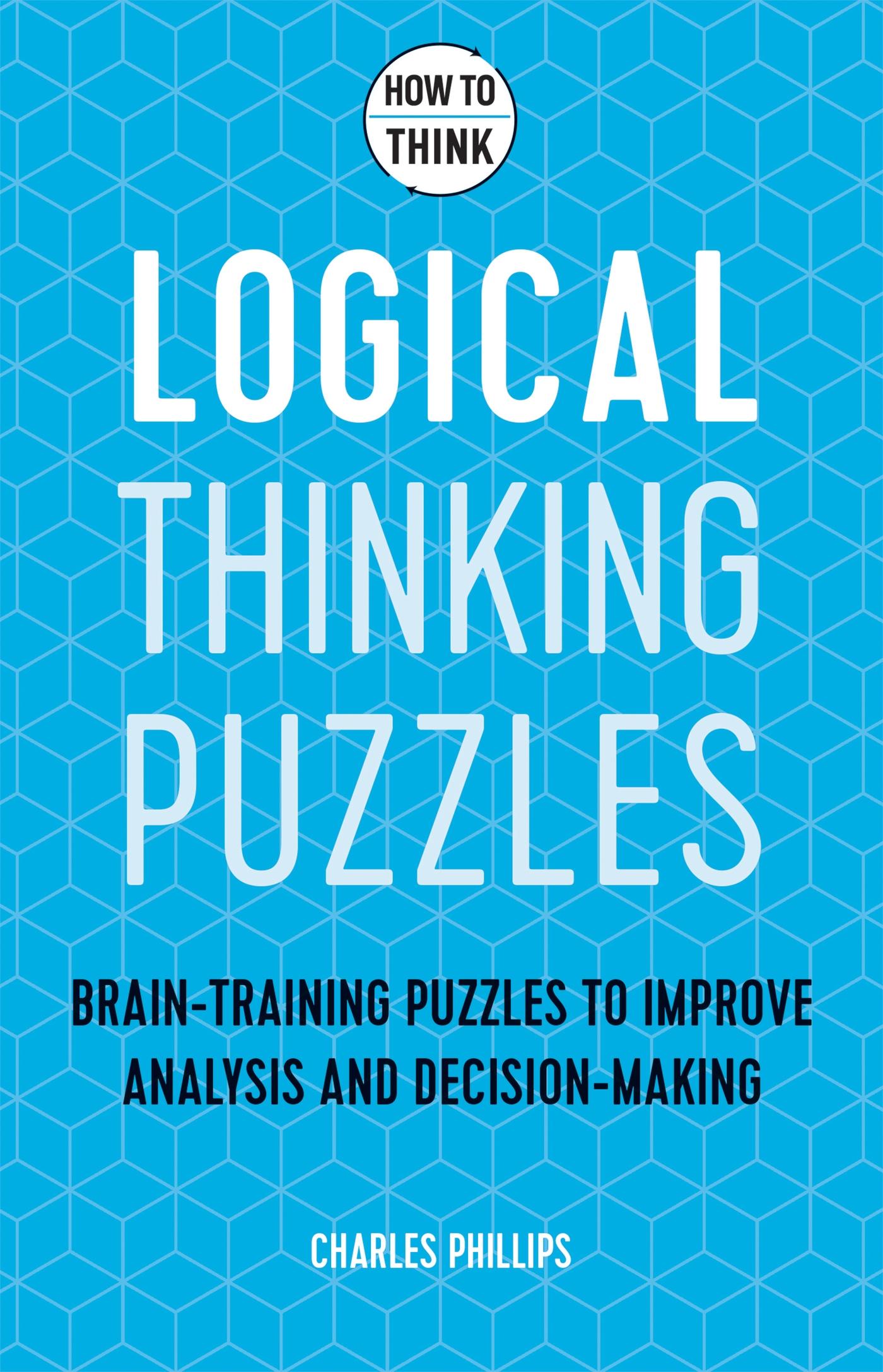 Vorderes Coverbild How to Think - Logical Thinking Puzzles