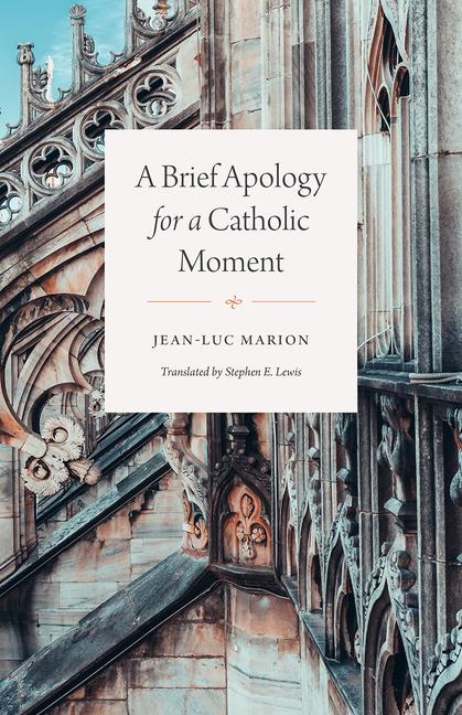 Vorderes Coverbild A Brief Apology for a Catholic Moment