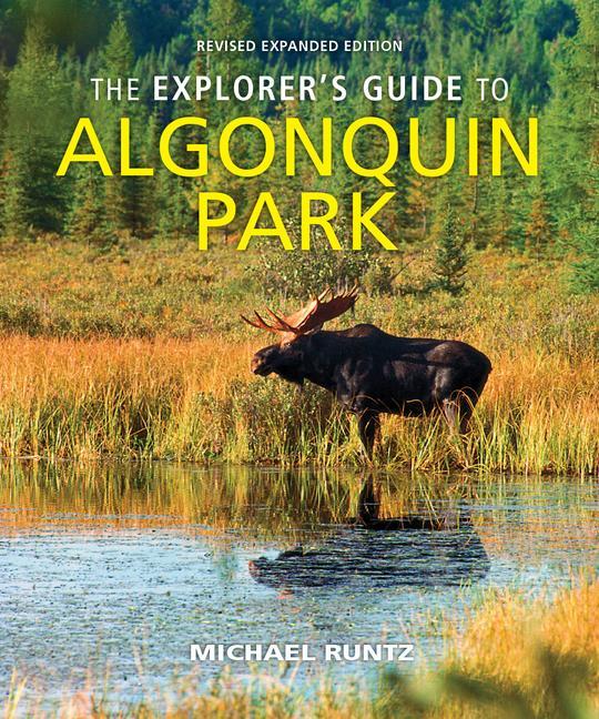 Vorderes Coverbild The Explorer's Guide to Algonquin Park