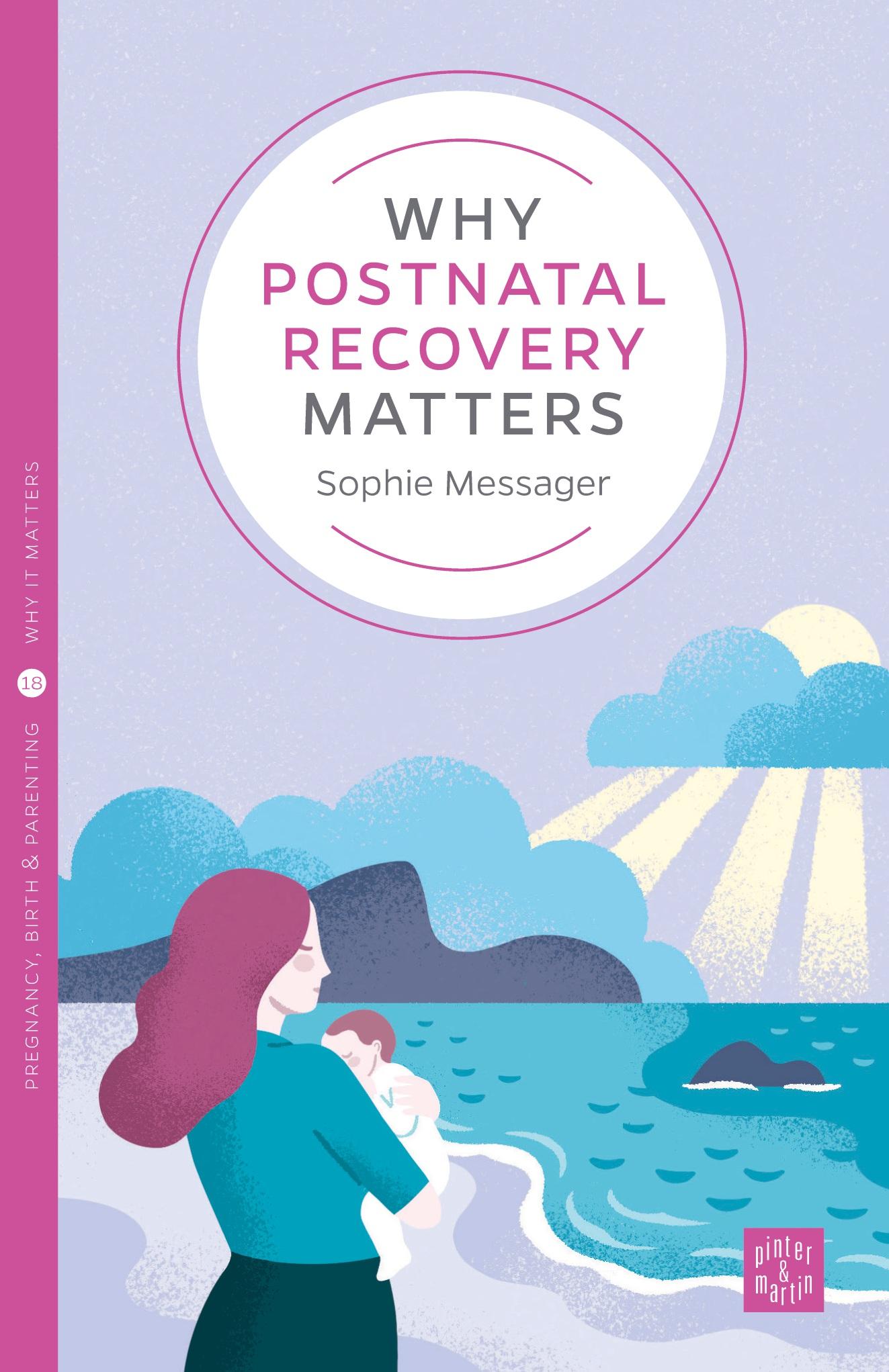 Vorderes Coverbild Why Postnatal Recovery Matters