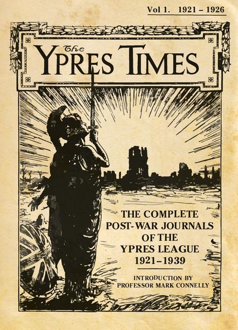 Vorderes Coverbild The Ypres Times Volume One (1921-1926)