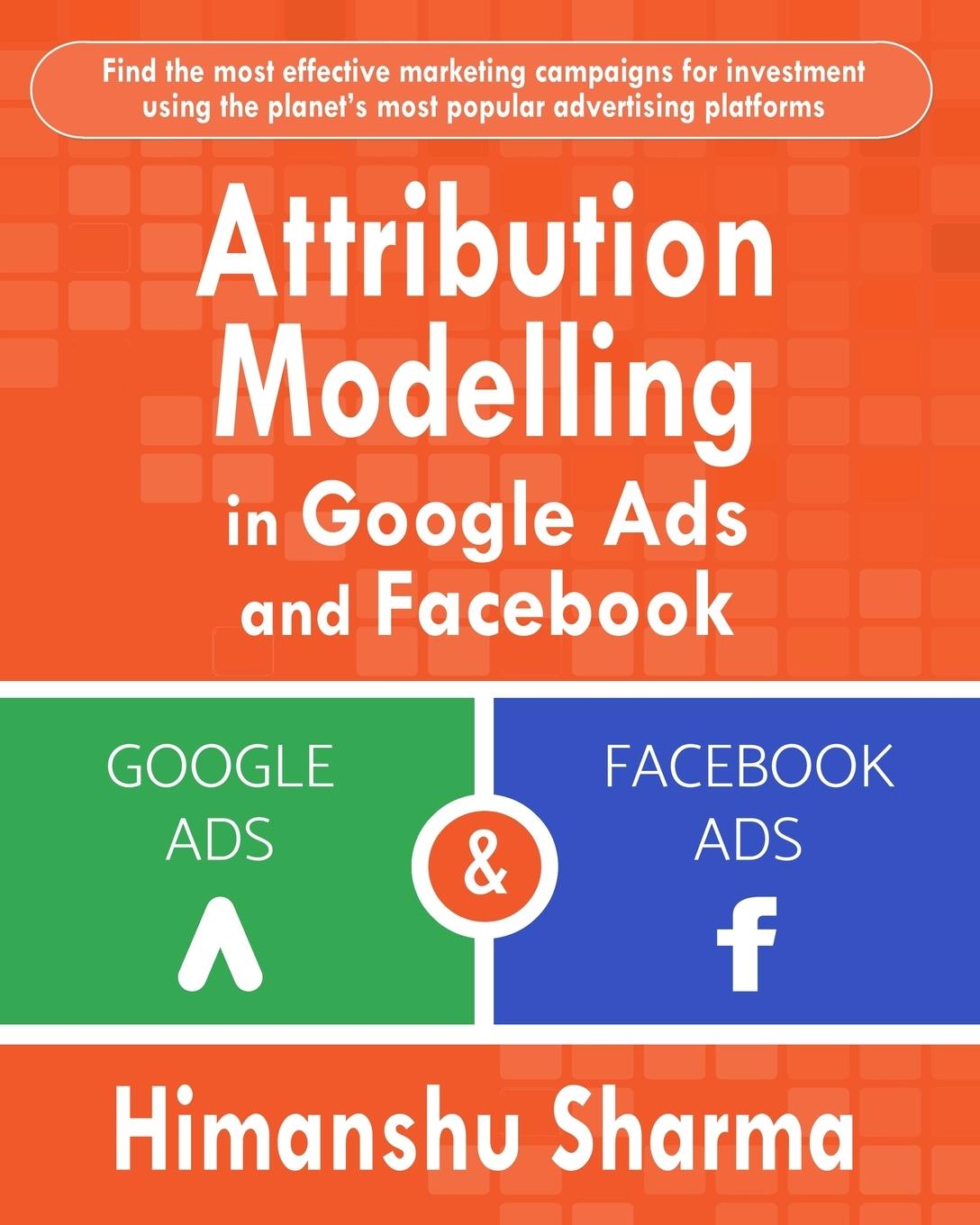 Vorderes Coverbild Attribution Modelling in Google Ads and Facebook