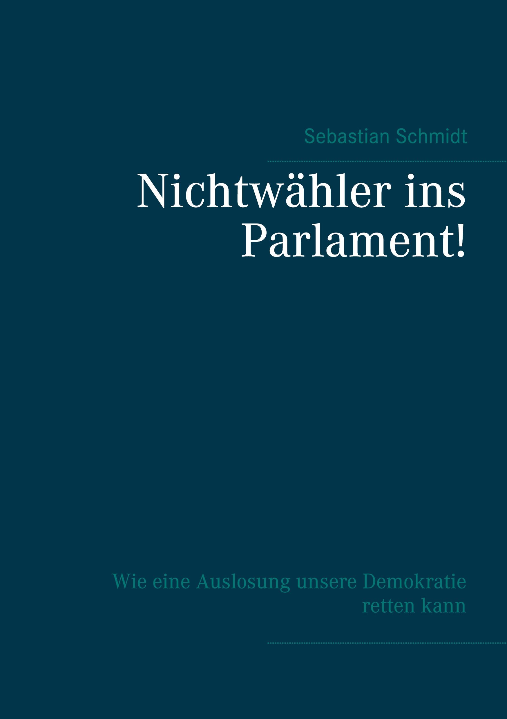 Vorderes Coverbild Nichtwähler ins Parlament!