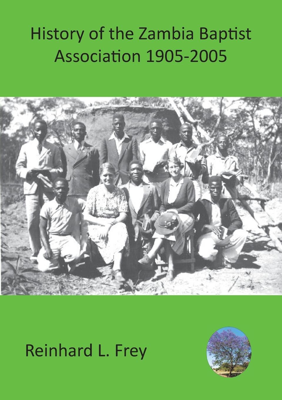 Vorderes Coverbild History of the Zambia Baptist Association 1905-2005