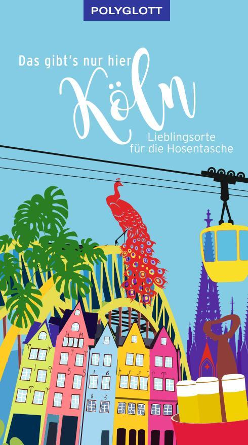 Beispielinhalt (Bild) Das gibt's nur hier Köln