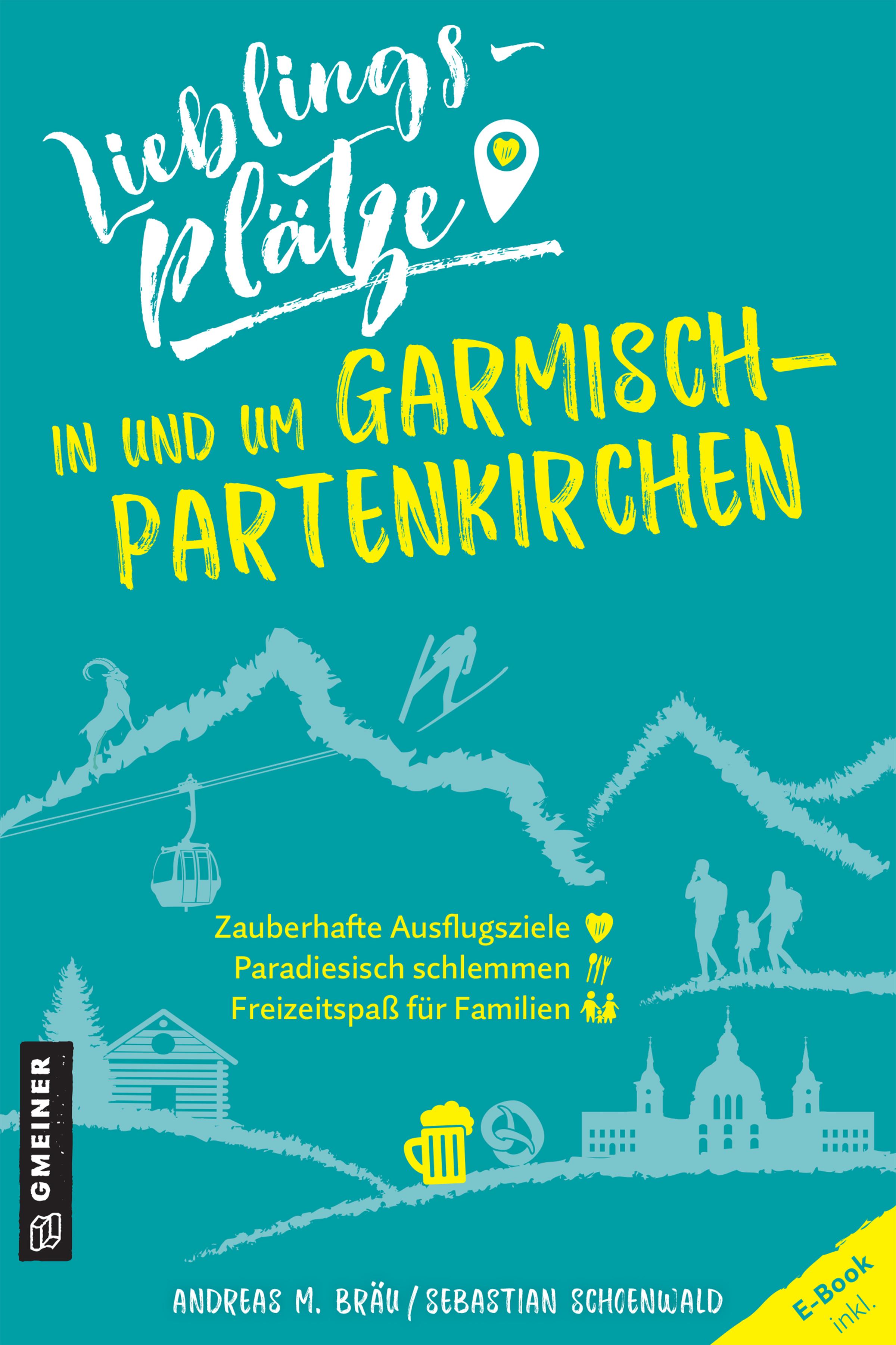 Vorderes Coverbild Lieblingsplätze in und um Garmisch-Partenkirchen