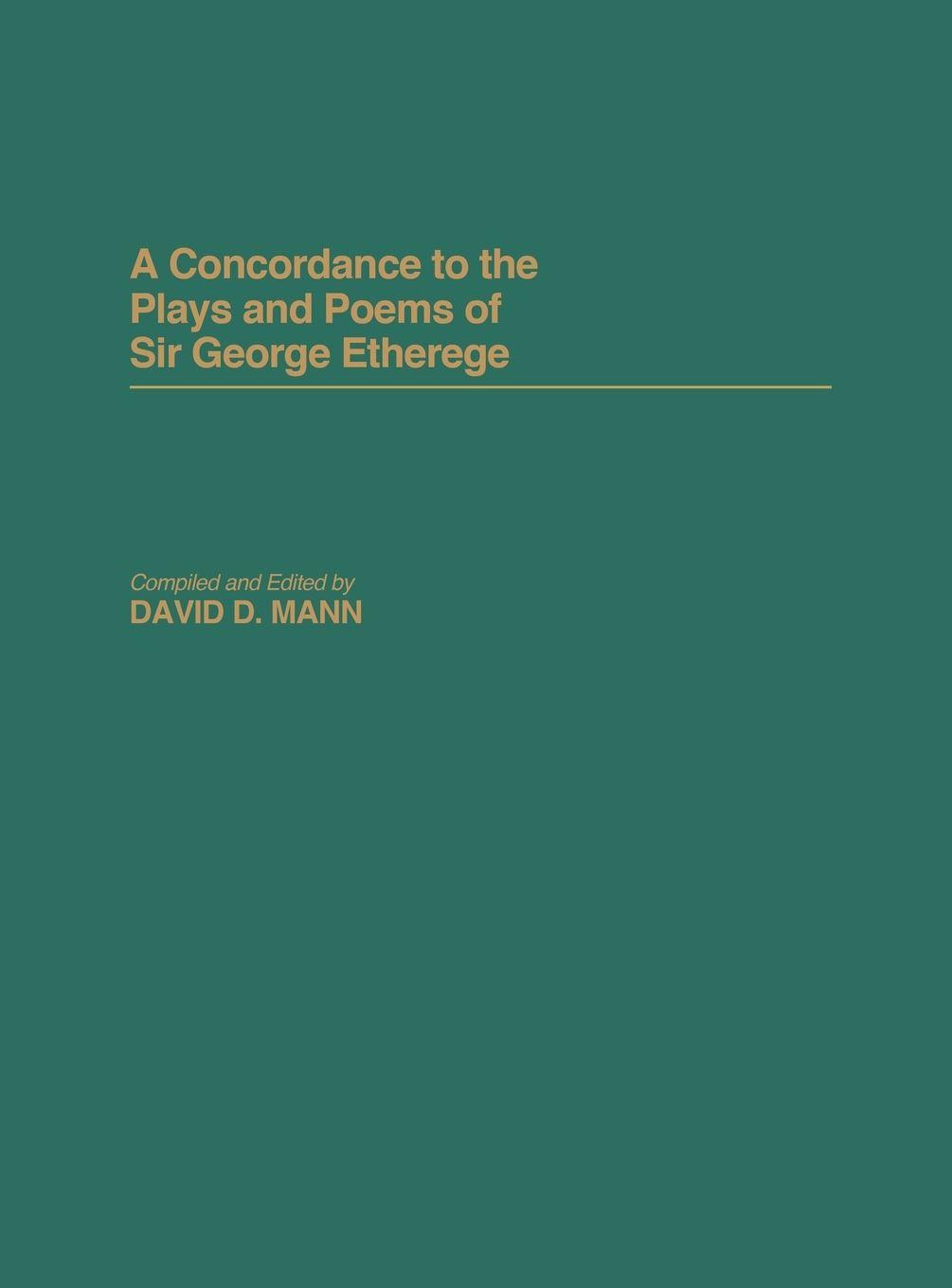 Vorderes Coverbild A Concordance to the Plays and Poems of Sir George Etherege