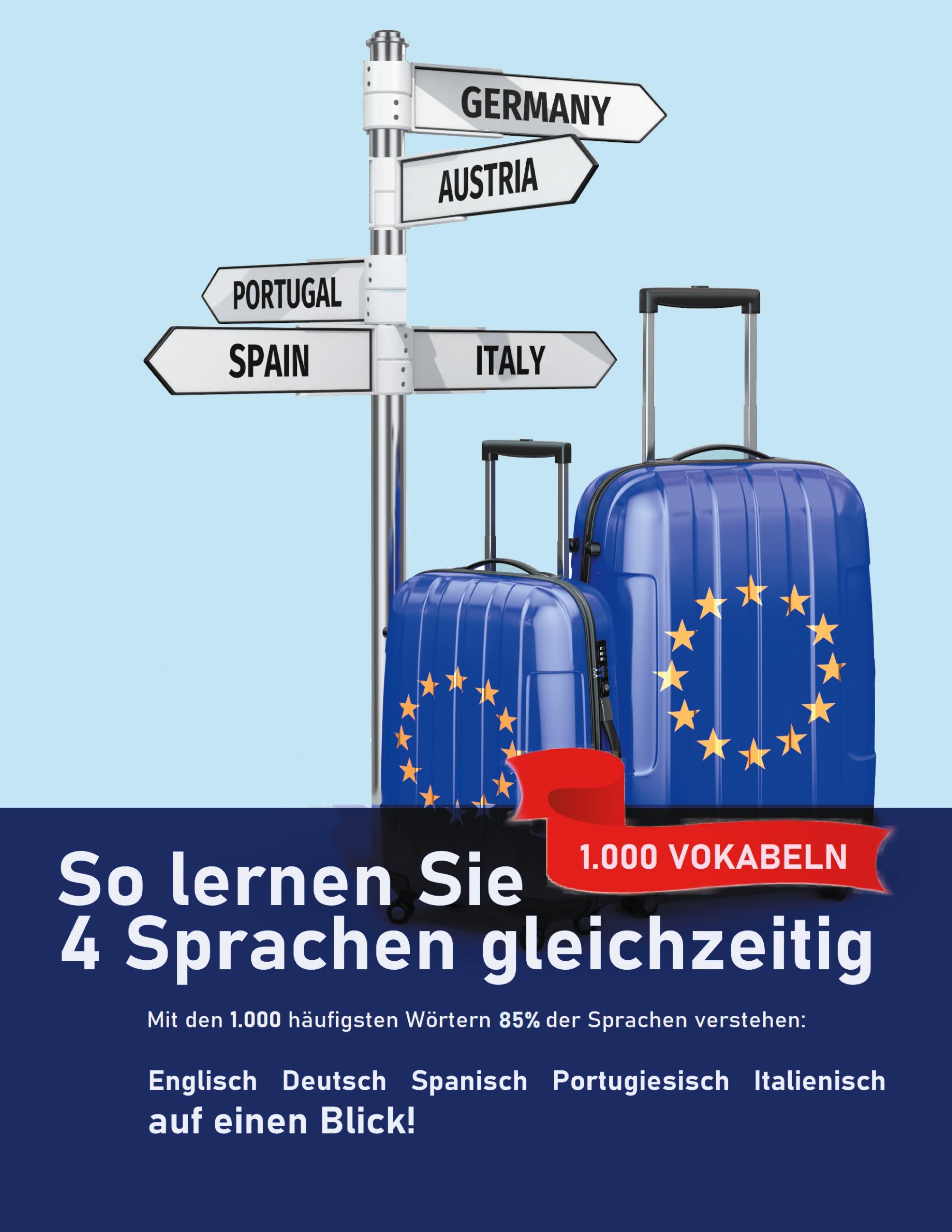 Vorderes Coverbild So lernen Sie 4 Sprachen gleichzeitig: Die 1.000 häufigsten Wörter auf Englisch, Spanisch, Portugiesisch und Italienisch auf einen Blick