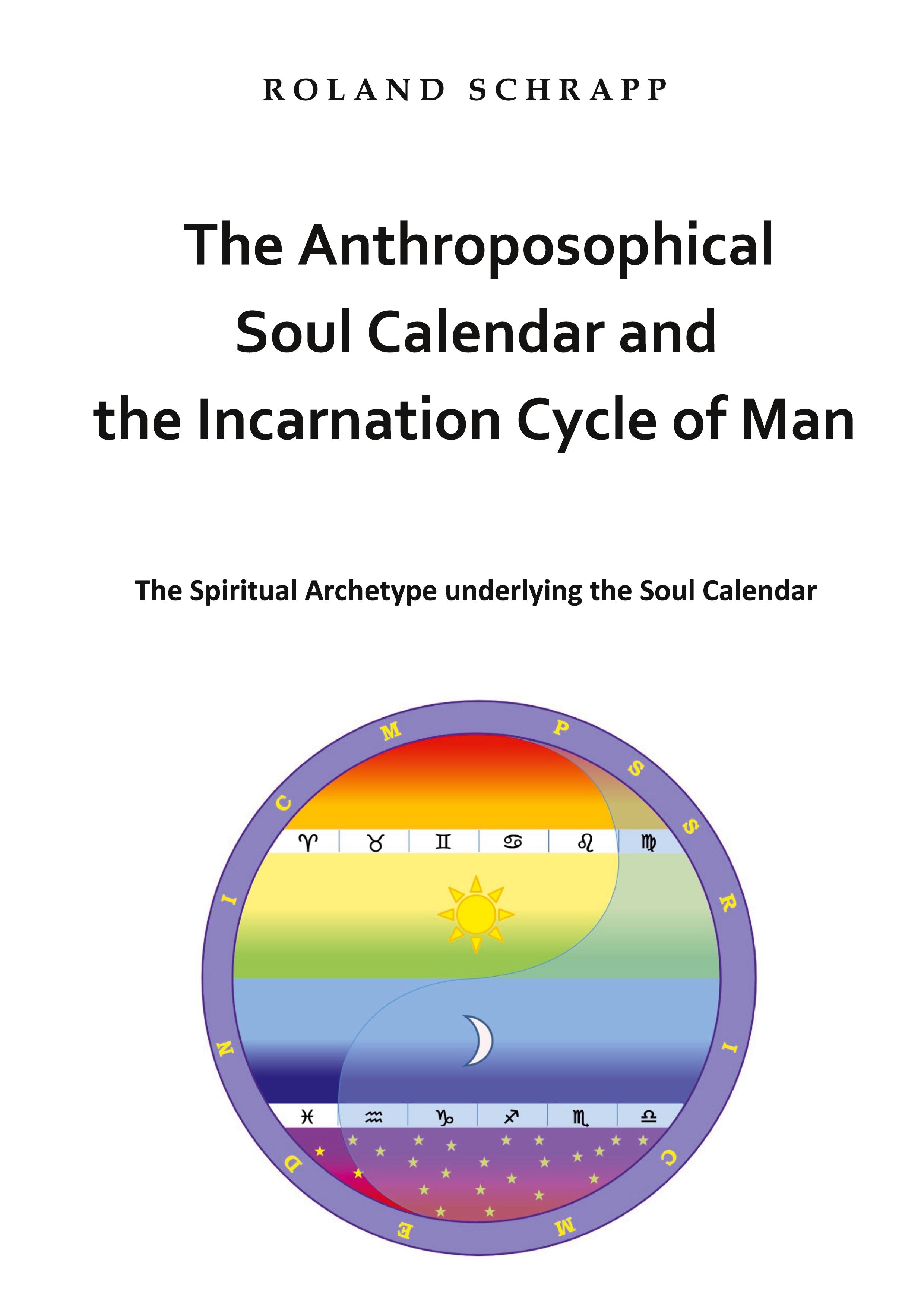 Vorderes Coverbild The Anthroposophical Soul Calendar and the Incarnation Cycle of Man