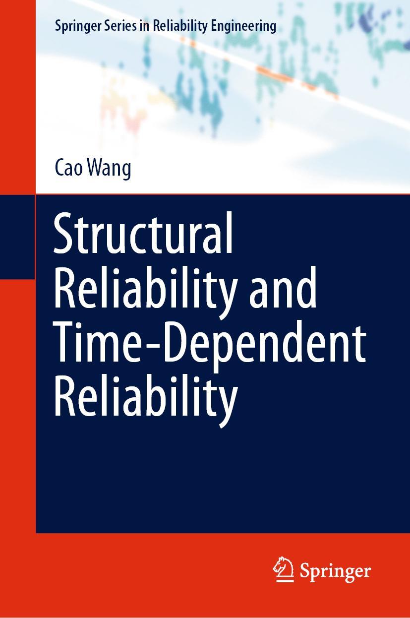 Vorderes Coverbild Structural Reliability and Time-Dependent Reliability