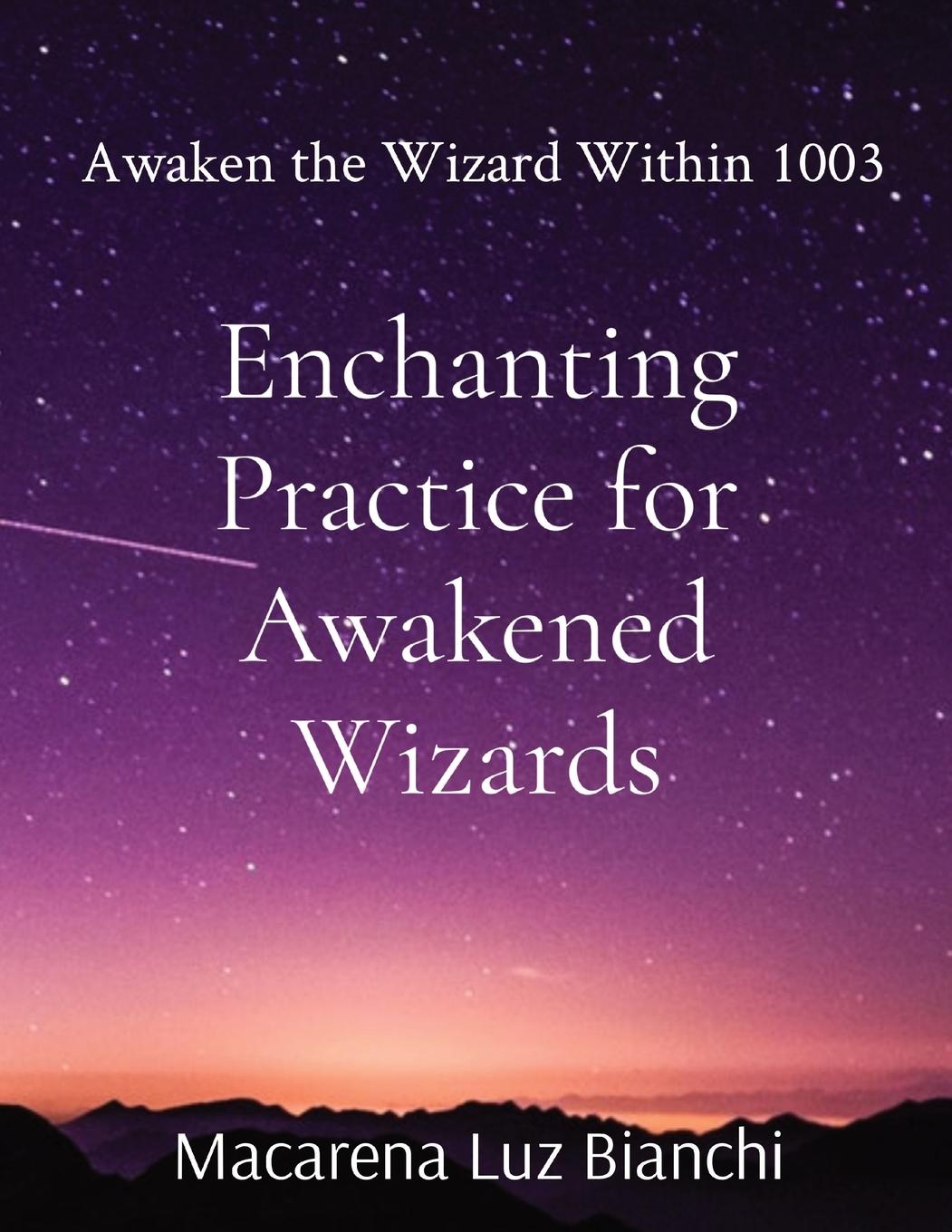 Vorderes Coverbild Enchanting Practice for Awakened Wizards