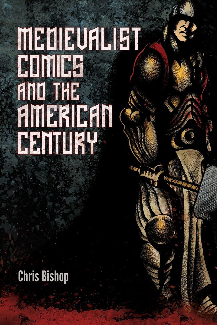 Vorderes Coverbild Medievalist Comics and the American Century