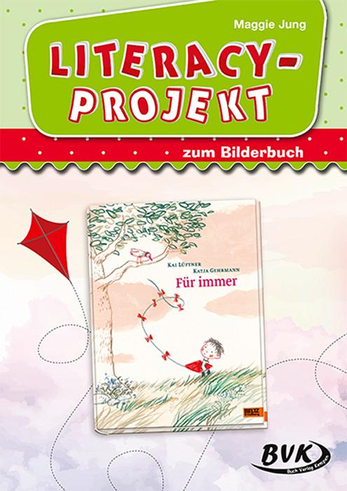 Vorderes Coverbild Literacy-Projekt zum Bilderbuch Für immer