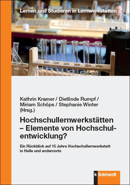 Vorderes Coverbild Hochschullernwerkstätten - Elemente von Hochschulentwicklung?