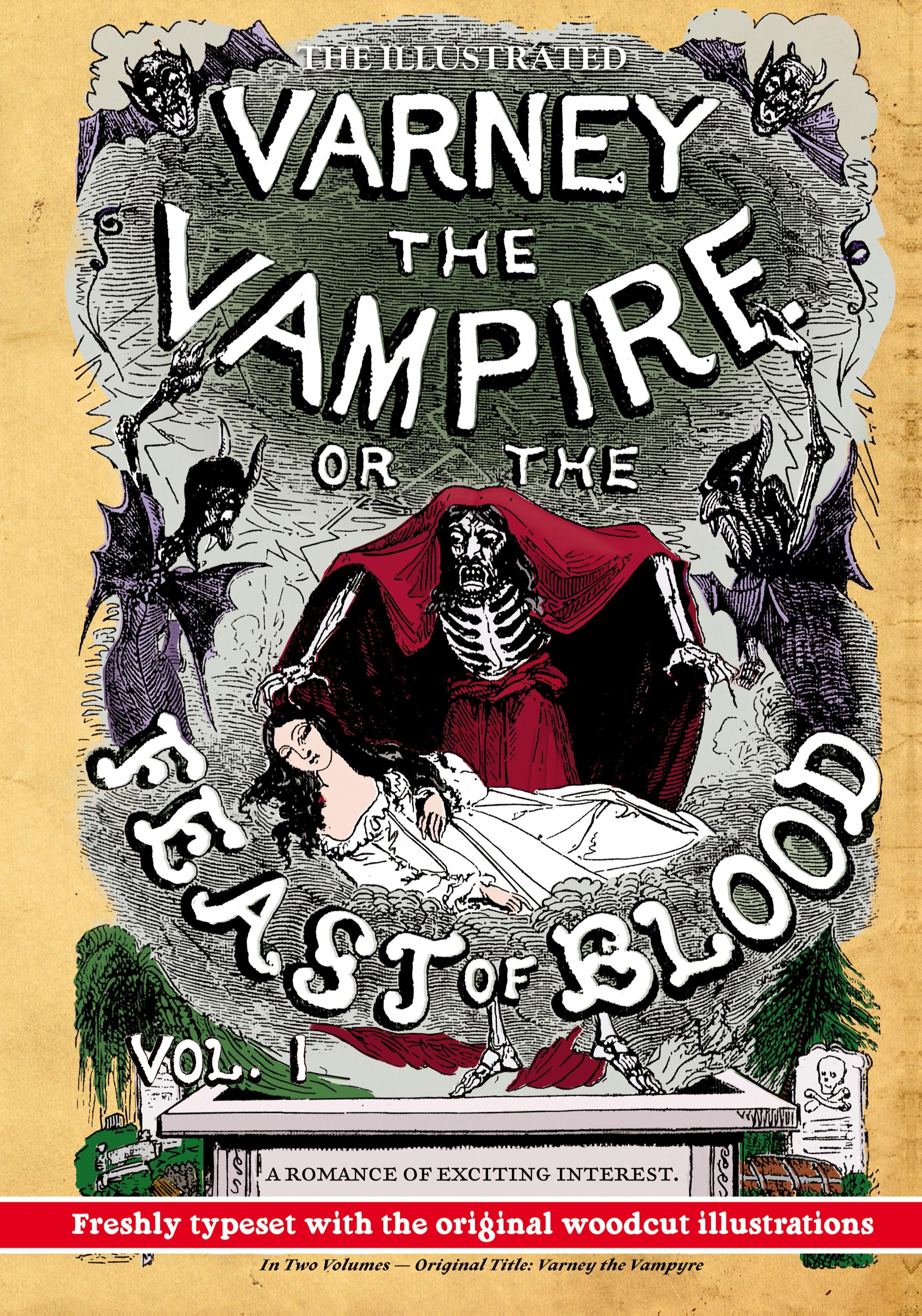 Vorderes Coverbild The Illustrated Varney the Vampire; or, The Feast of Blood - In Two Volumes - Volume I