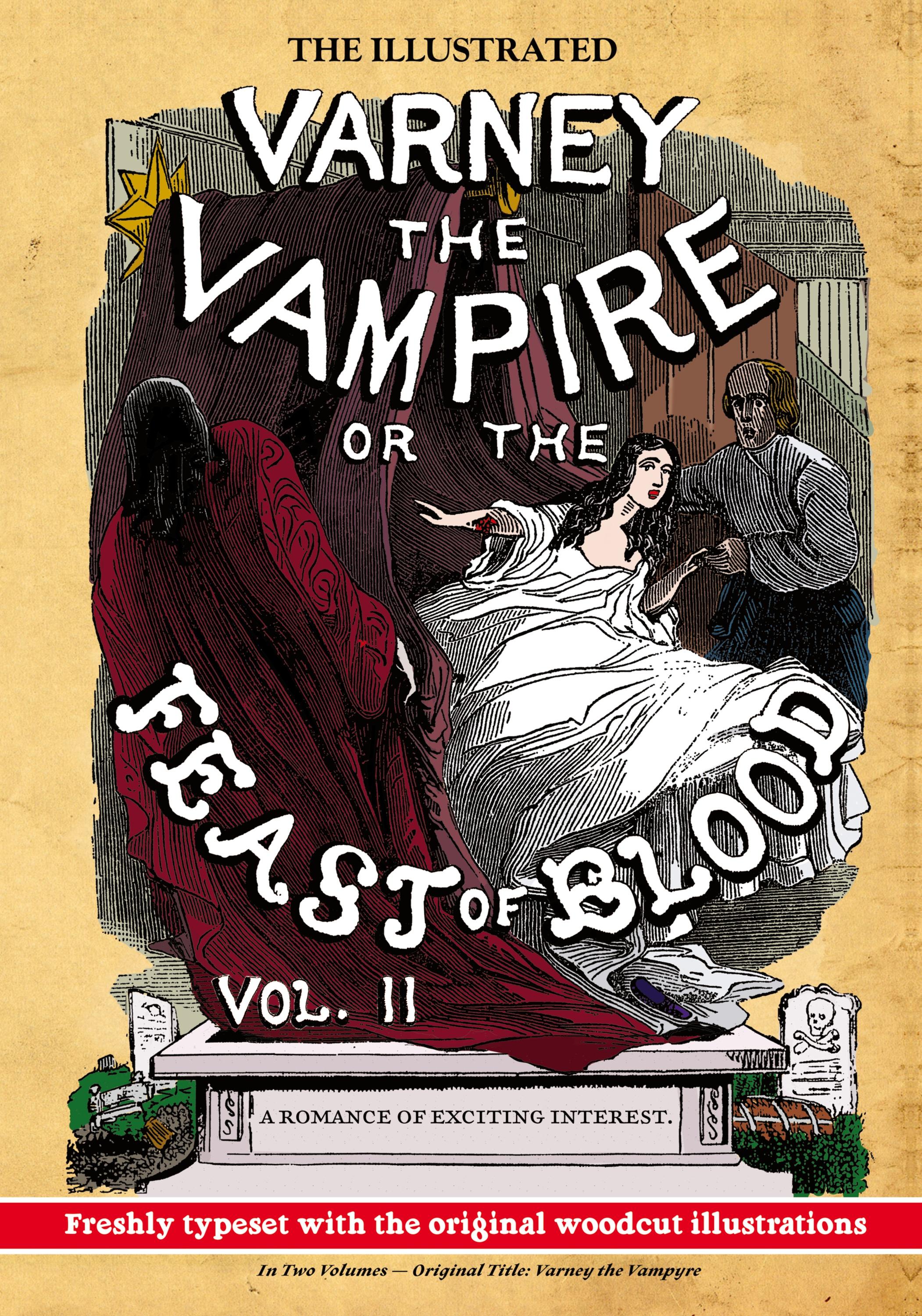Vorderes Coverbild The Illustrated Varney the Vampire; or, The Feast of Blood - In Two Volumes - Volume II