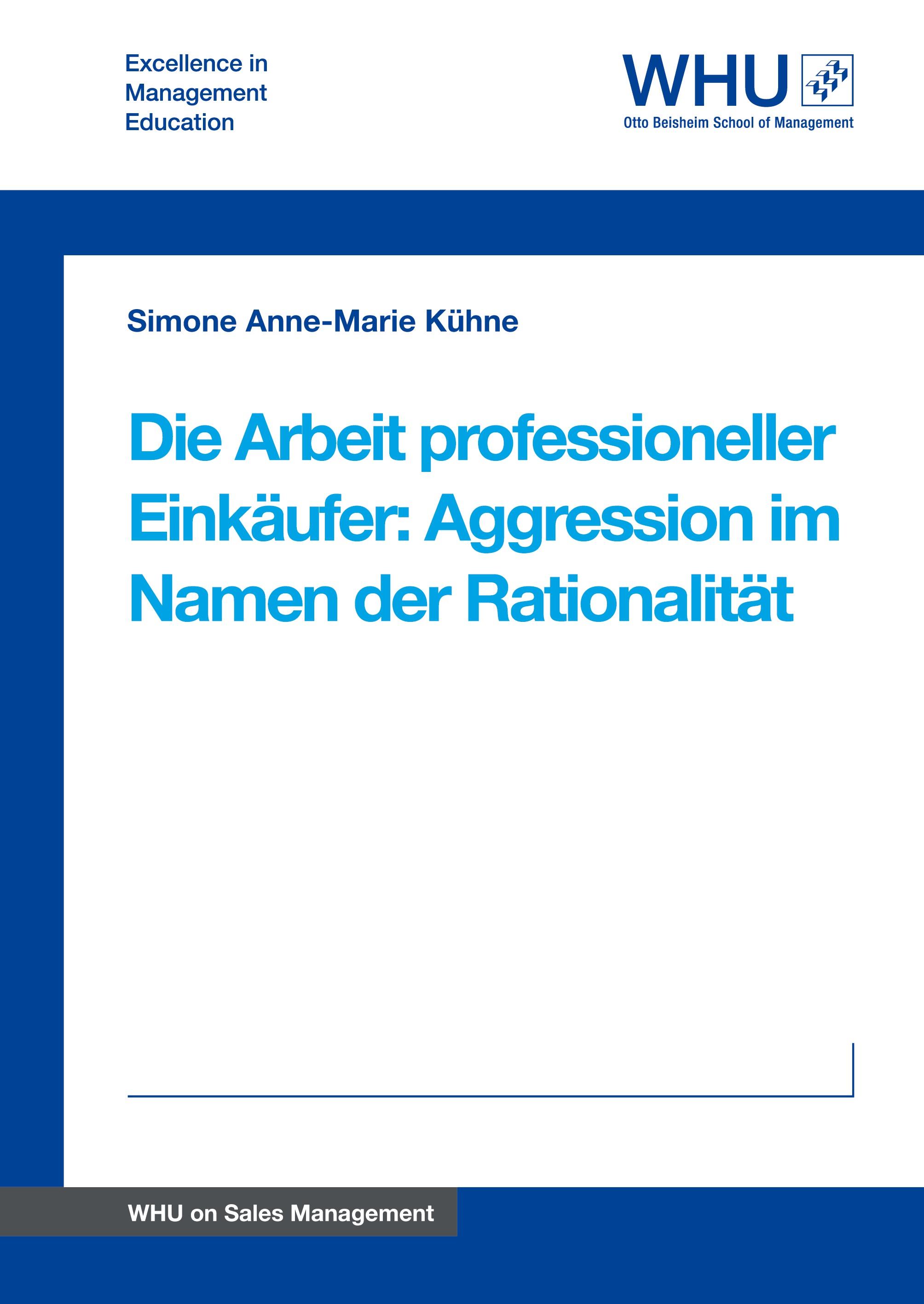 Vorderes Coverbild Die Arbeit professioneller Einkäufer: Aggression im Namen der Rationalität