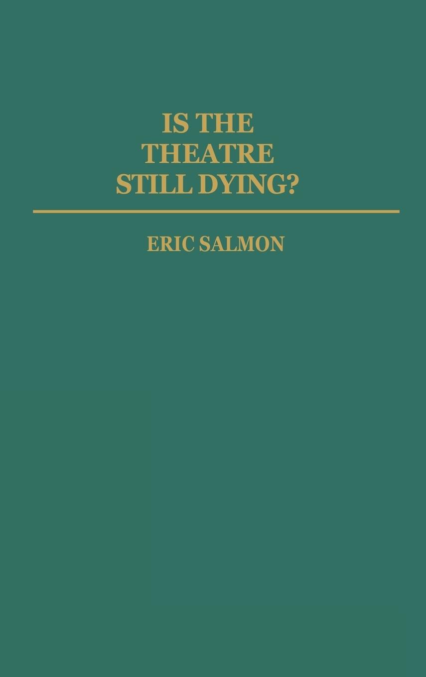Vorderes Coverbild Is the Theatre Still Dying?