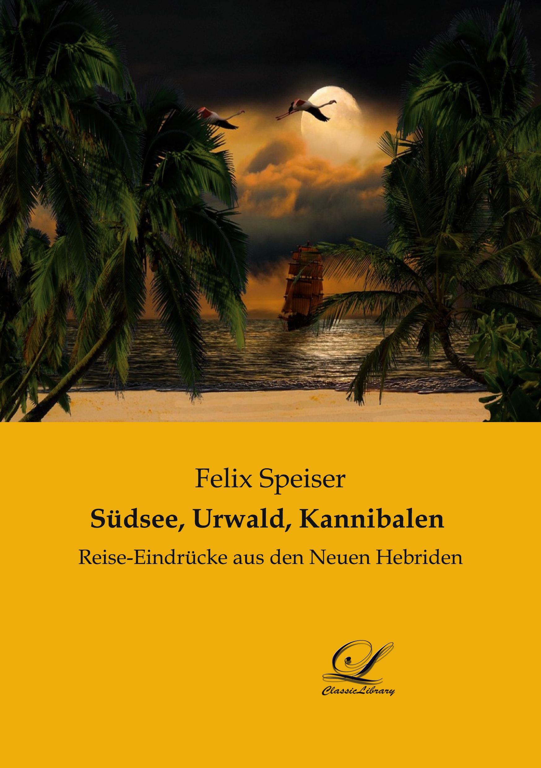 Vorderes Coverbild Südsee, Urwald, Kannibalen