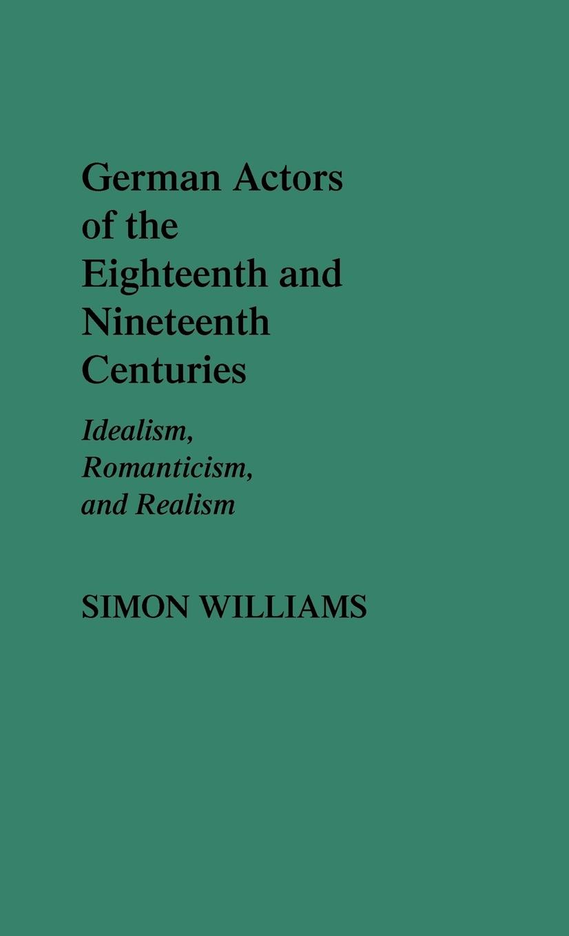 Vorderes Coverbild German Actors of the Eighteenth and Nineteenth Centuries