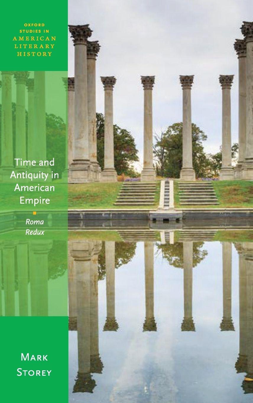 Vorderes Coverbild Time and Antiquity in American Empire
