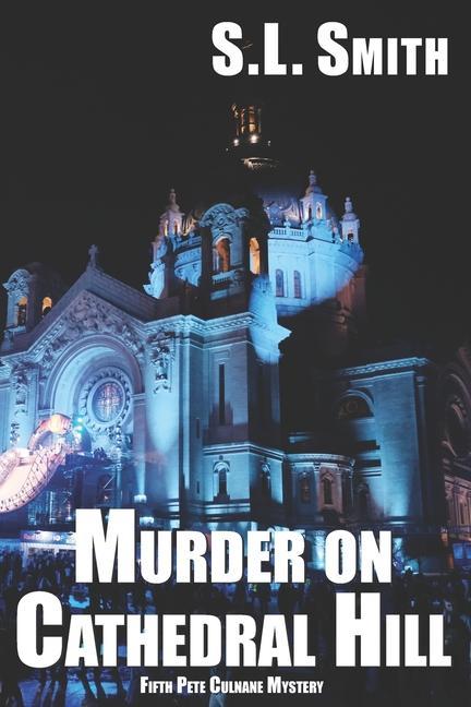 Vorderes Coverbild Murder on Cathedral Hill: Fifth Pete Culnane Mystery