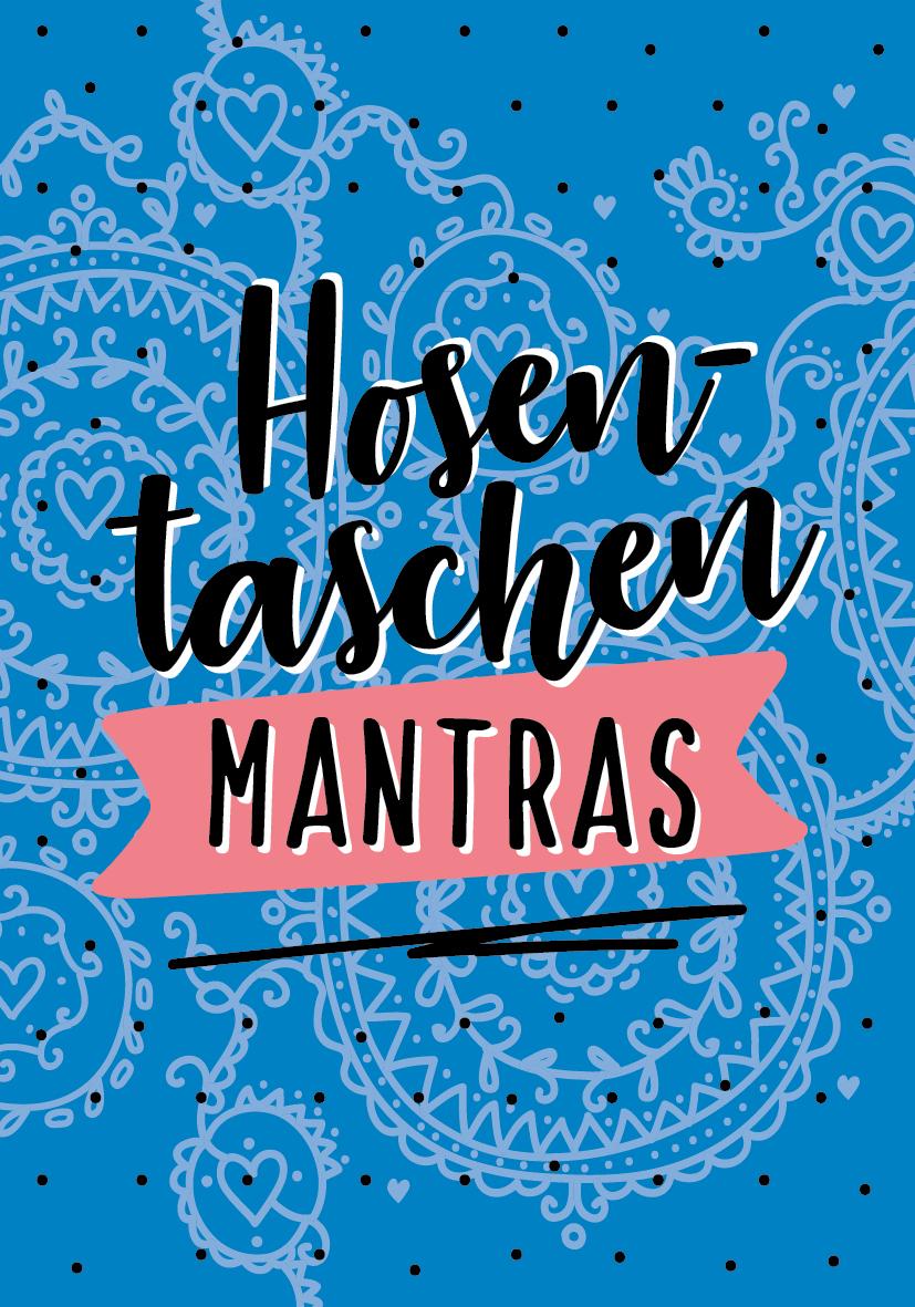 Beispielinhalt (Bild) Hosentaschen-Mantras - 55 starke Impulse für Alltagsheldinnen