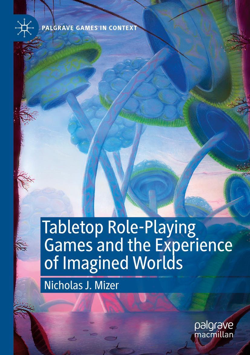 Vorderes Coverbild Tabletop Role-Playing Games and the Experience of Imagined Worlds