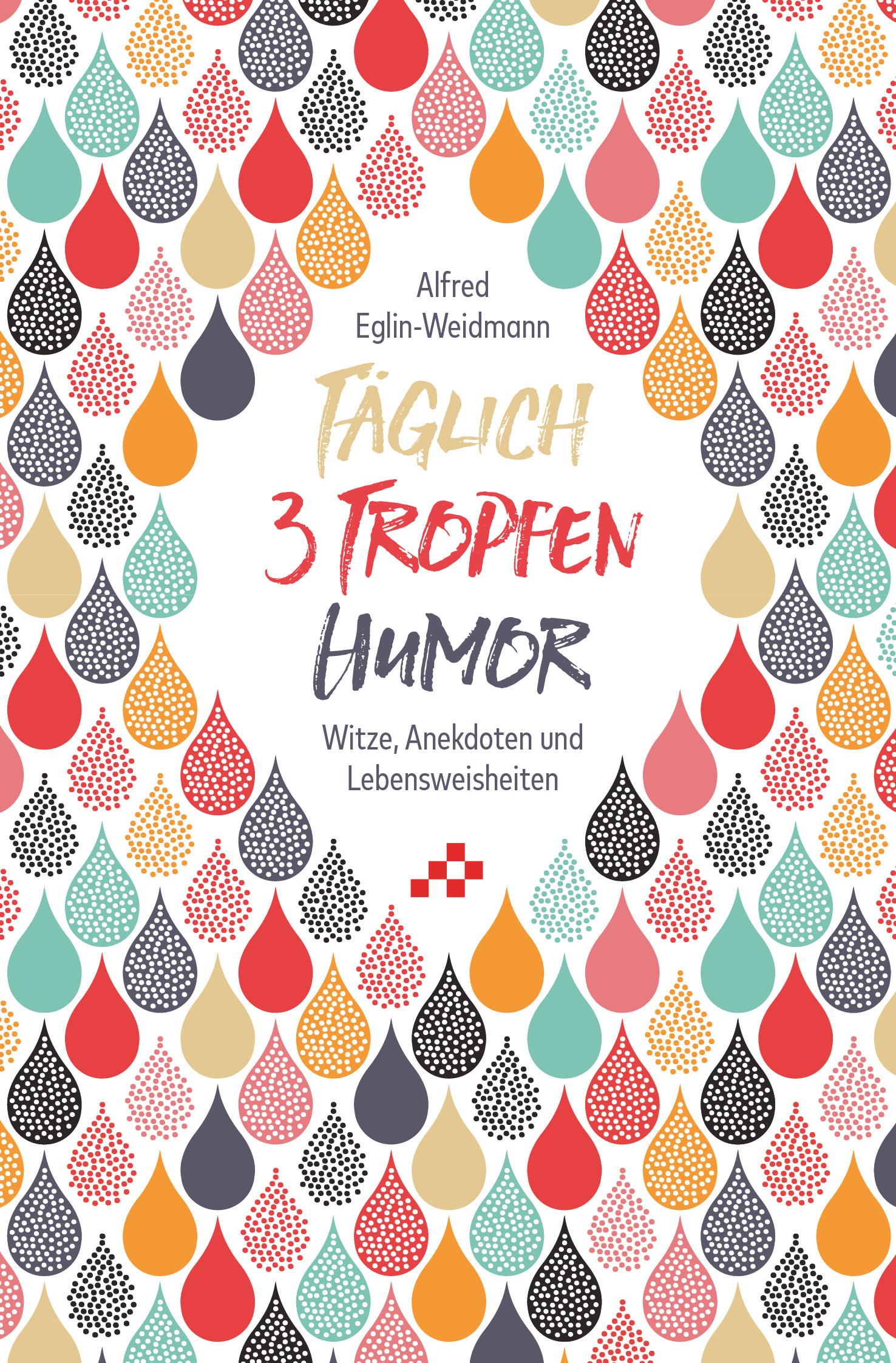 Vorderes Coverbild Täglich 3 Tropfen Humor