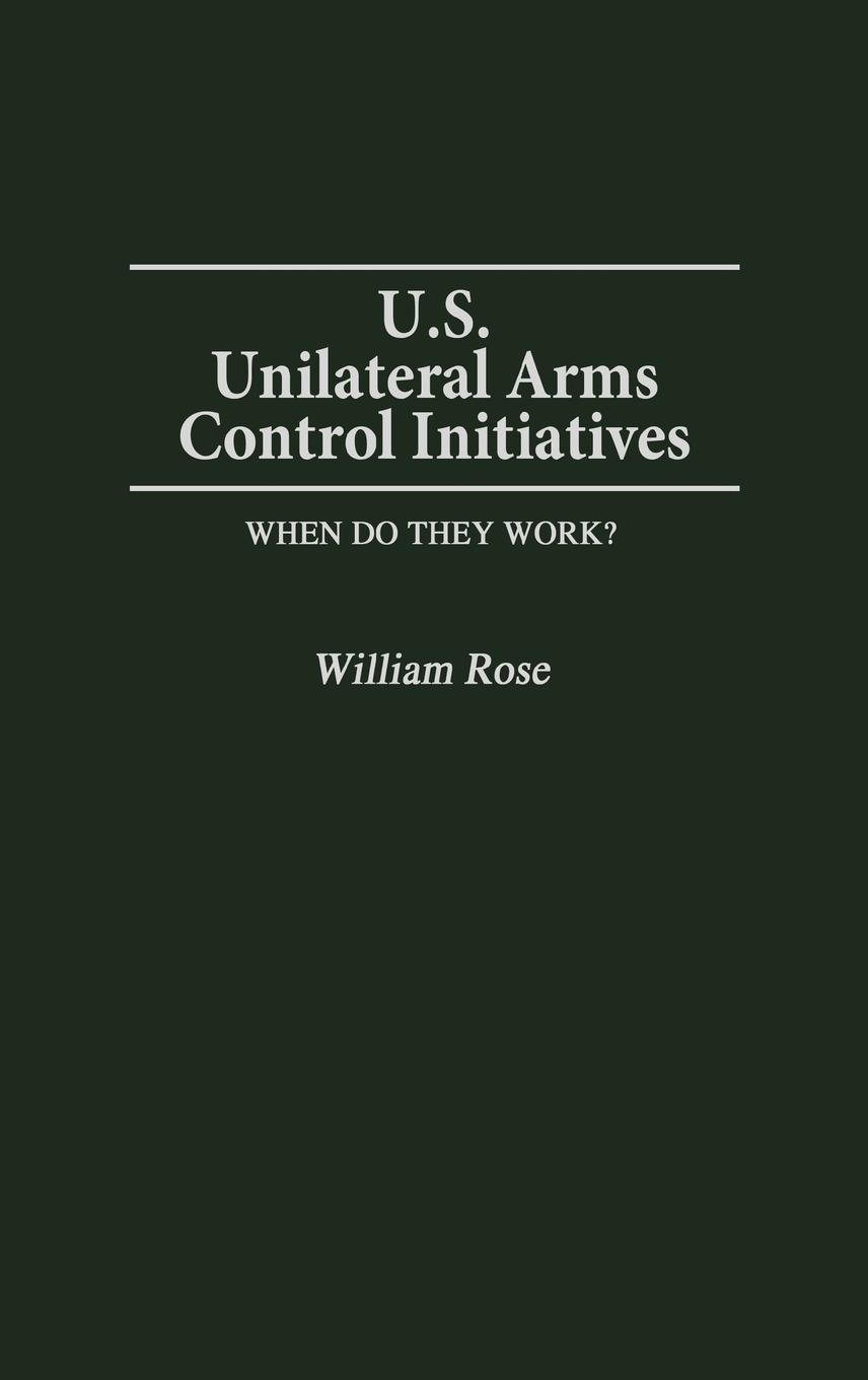 Vorderes Coverbild U.S. Unilateral Arms Control Initiatives