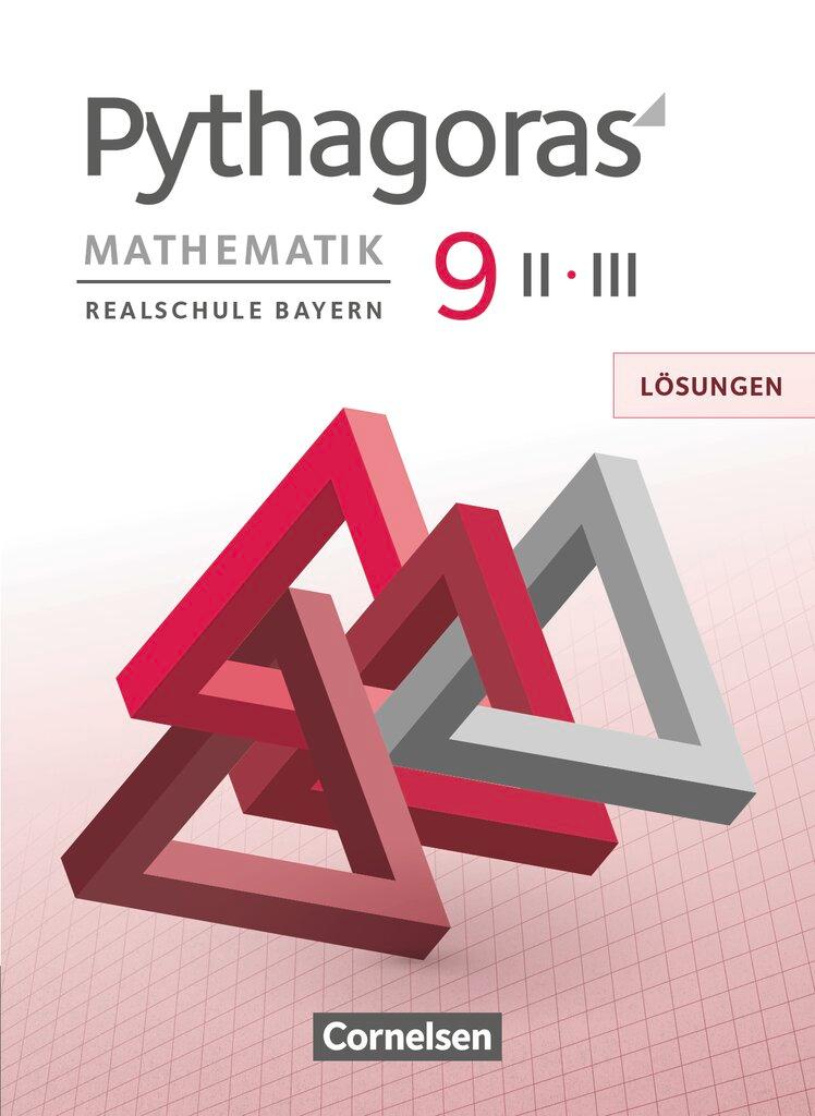 Vorderes Coverbild Pythagoras 9. Jahrgangsstufe (WPF II/III) - Realschule Bayern - Lösungen zum Schülerbuch