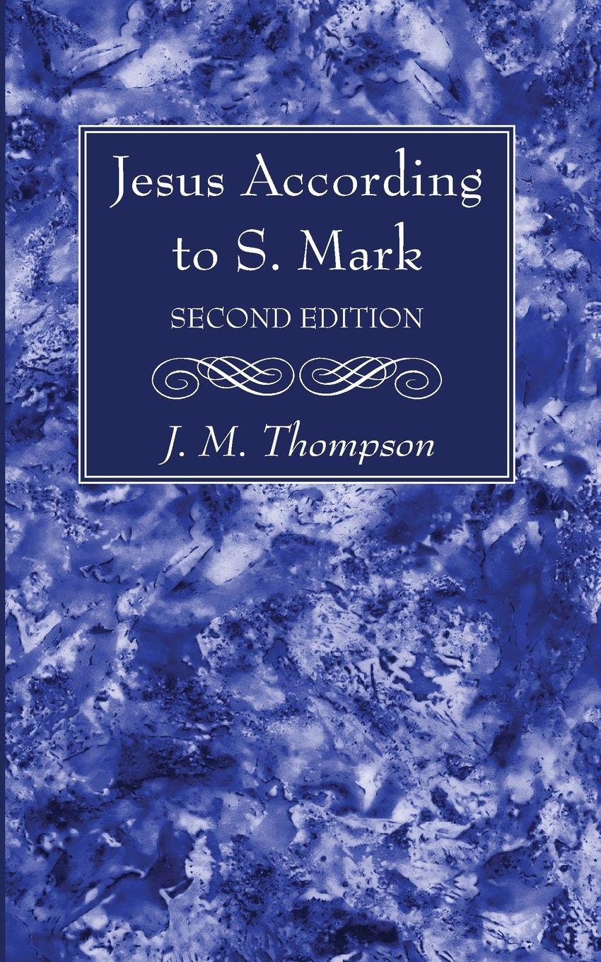 Vorderes Coverbild Jesus According to S. Mark, 2nd Edition