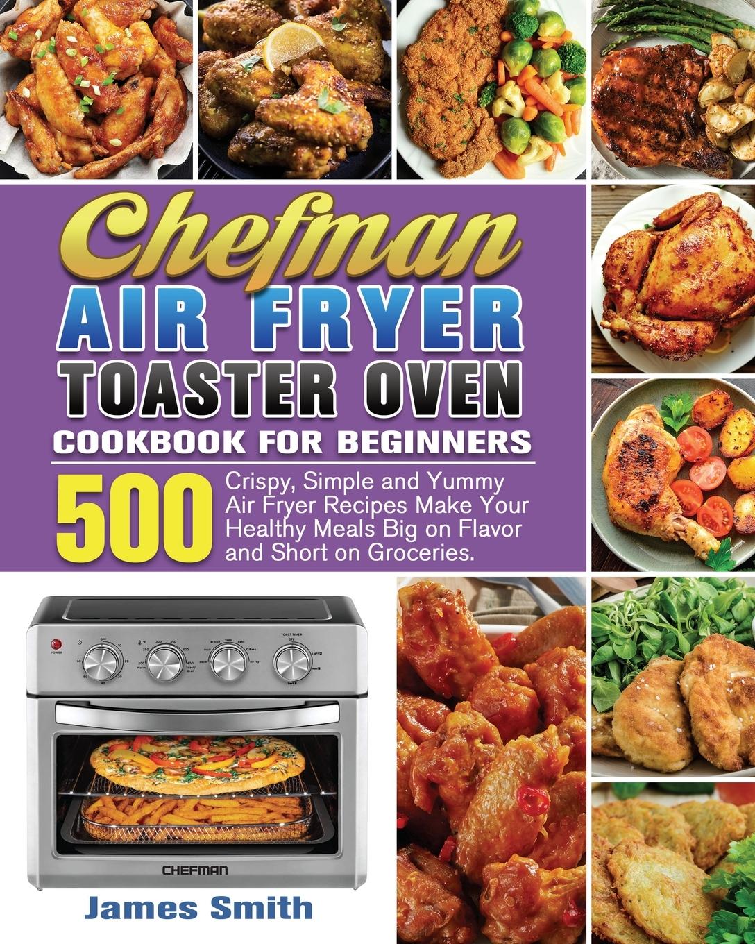 Vorderes Coverbild Chefman Air Fryer Toaster Oven Cookbook for Beginners