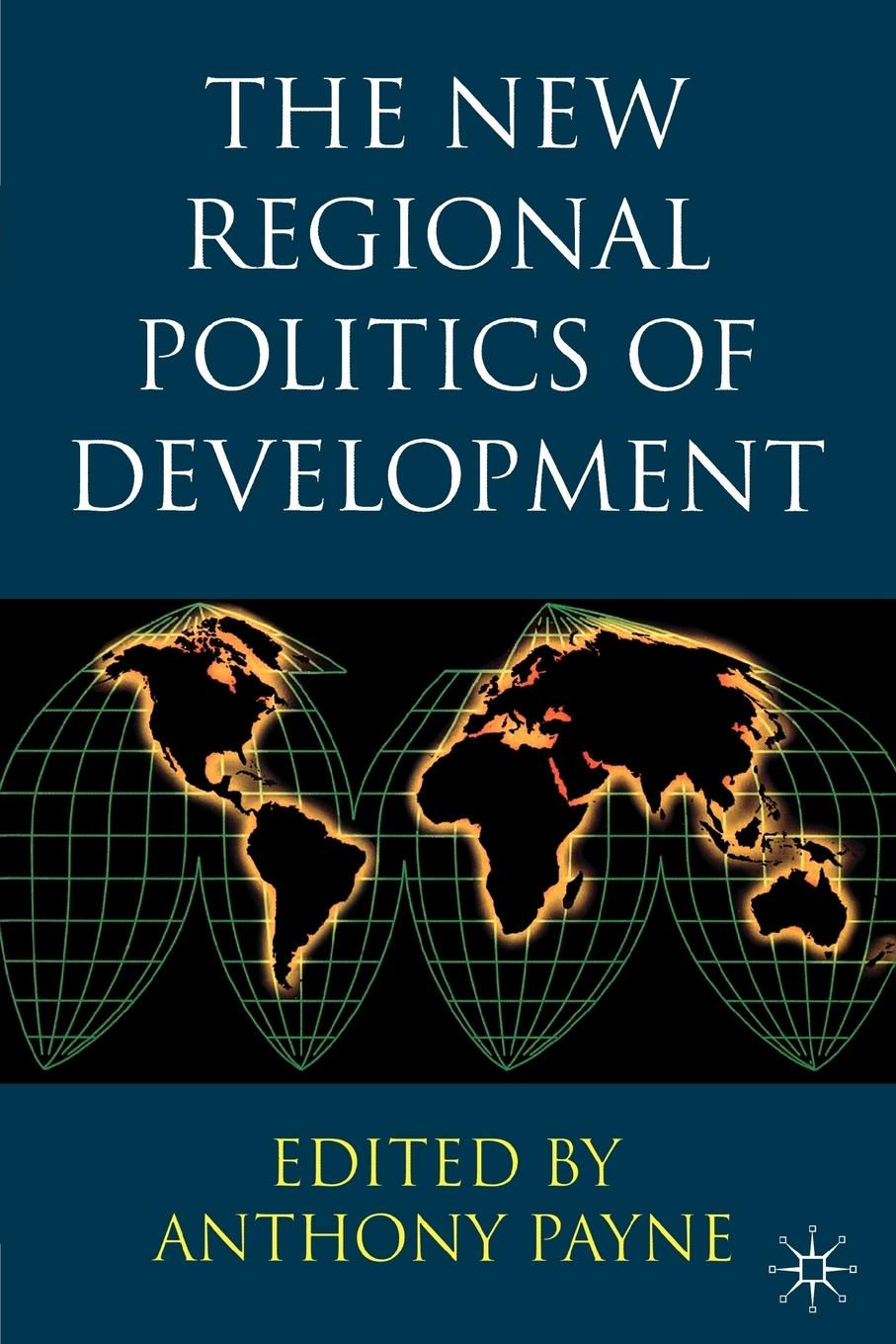 Vorderes Coverbild The New Regional Politics of Development