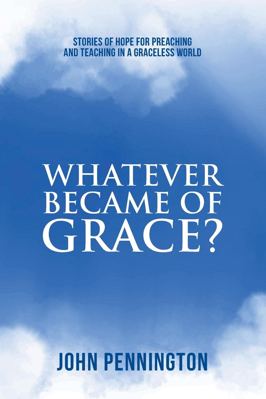 Vorderes Coverbild Whatever Became of Grace?