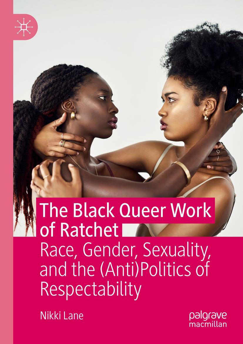 Vorderes Coverbild The Black Queer Work of Ratchet