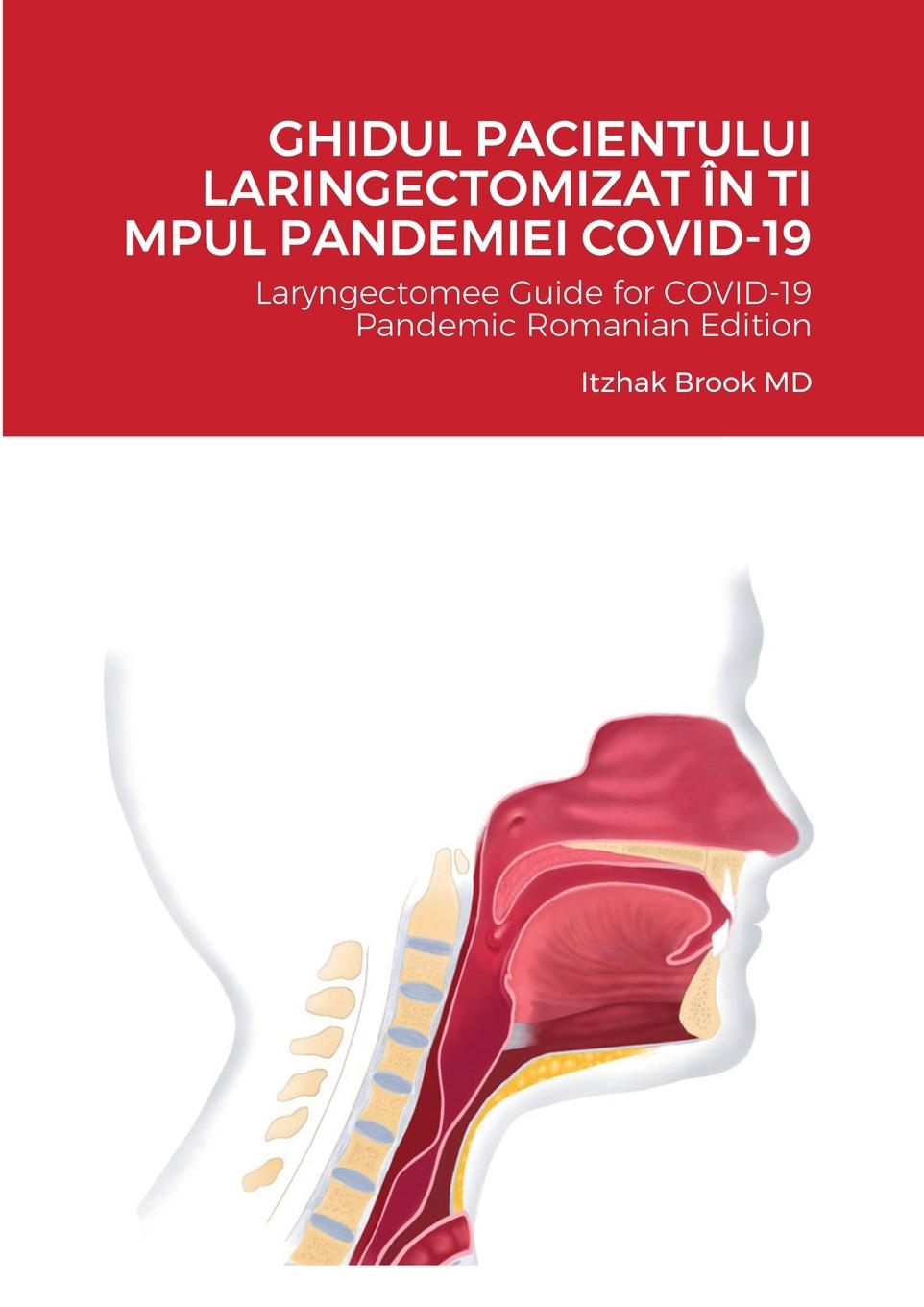 Vorderes Coverbild GHIDUL PACIENTULUI LARINGECTOMIZAT ÎN TI MPUL PANDEMIEI COVID-19