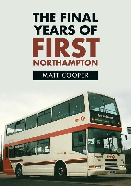 Vorderes Coverbild The Final Years of First Northampton