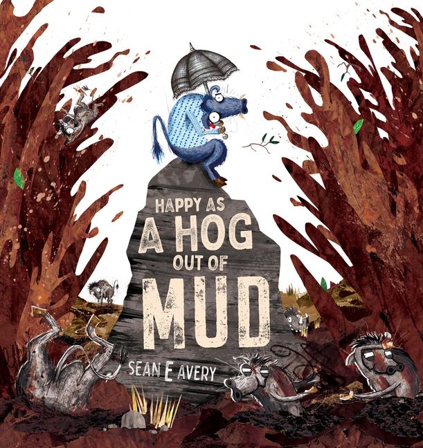 Vorderes Coverbild Happy as a Hog Out of Mud