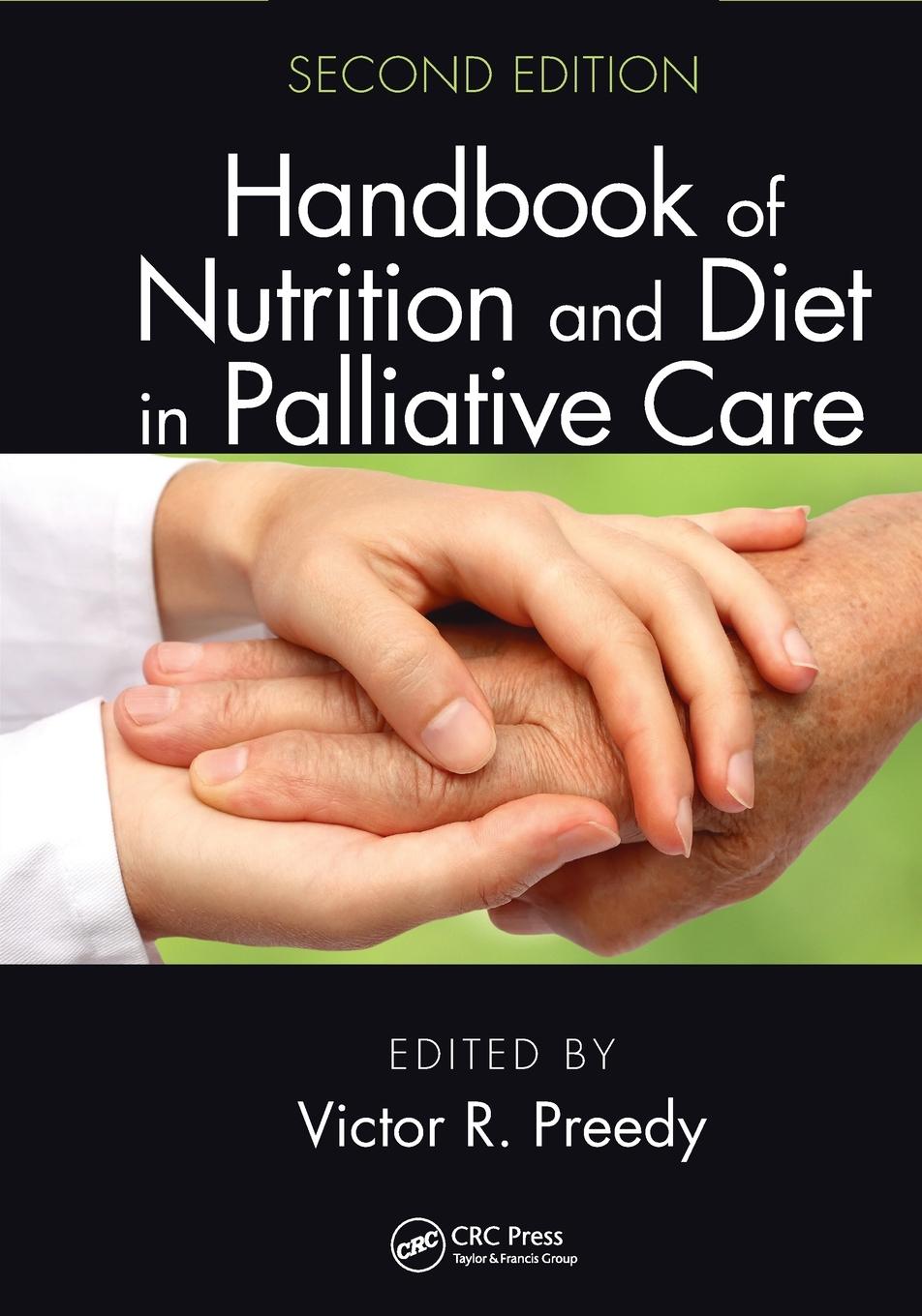 Vorderes Coverbild Handbook of Nutrition and Diet in Palliative Care, Second Edition