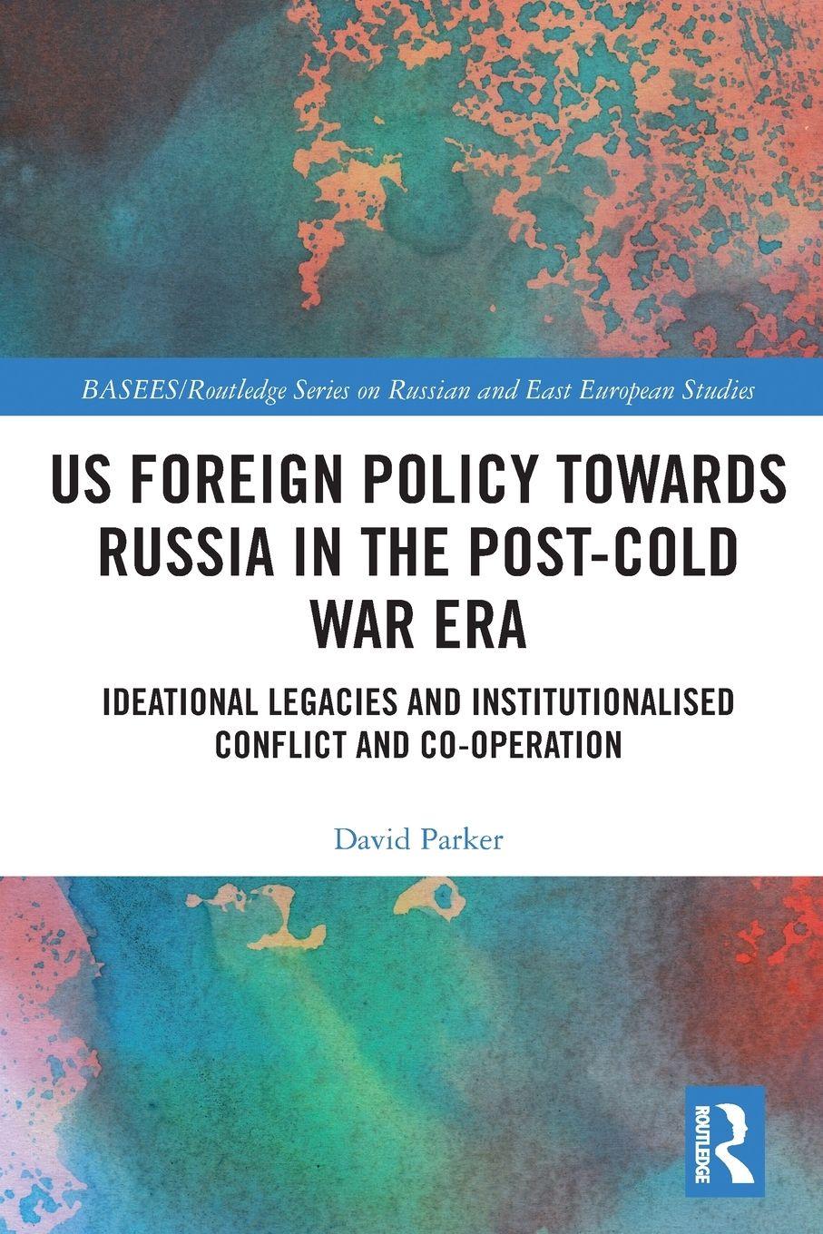 Vorderes Coverbild US Foreign Policy Towards Russia in the Post-Cold War Era