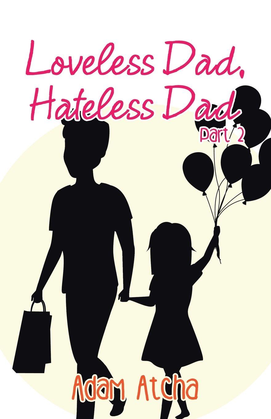 Vorderes Coverbild Loveless Dad, Hateless Dad