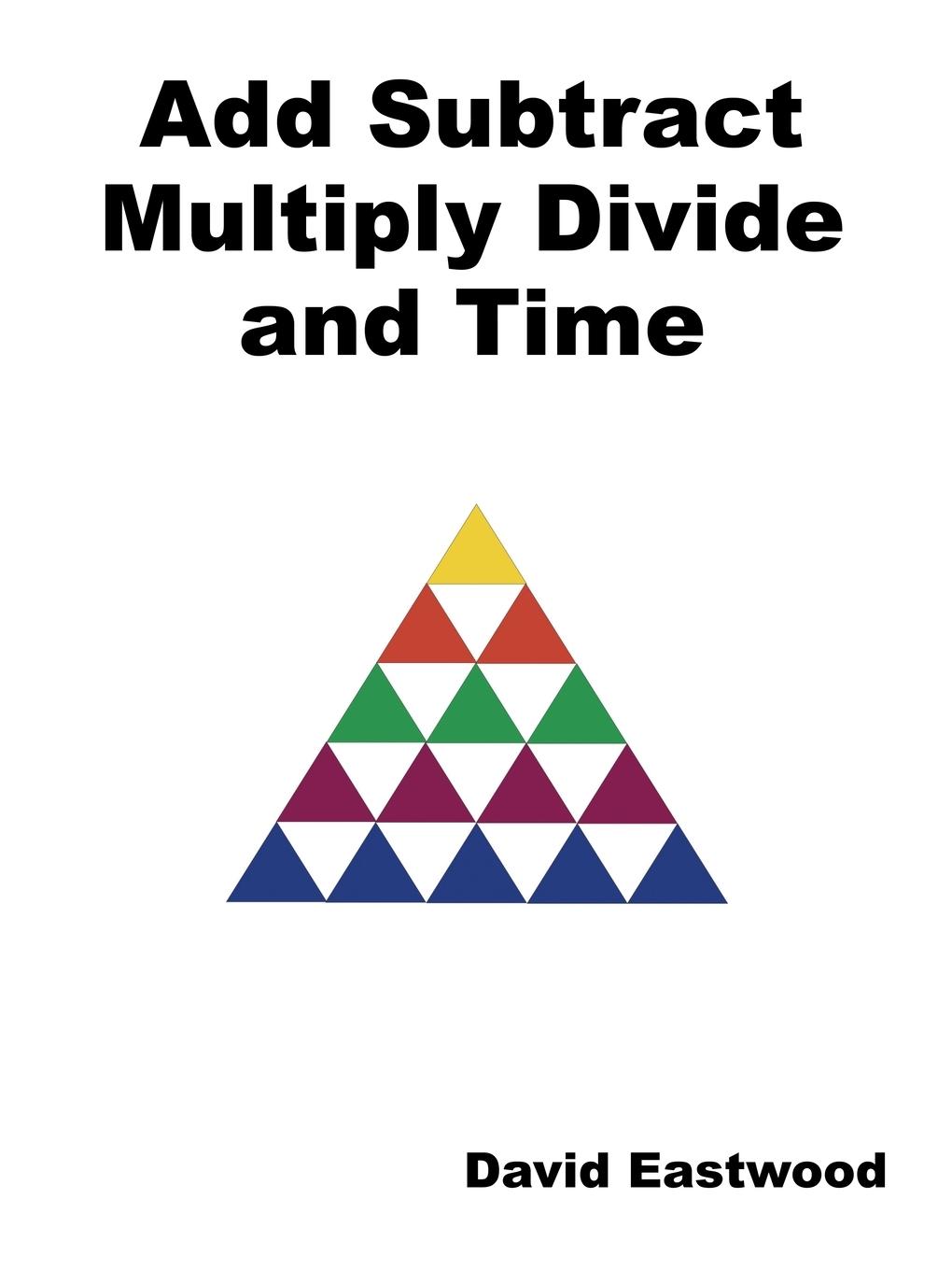 Vorderes Coverbild Add Subtract Multiply Divide and Time