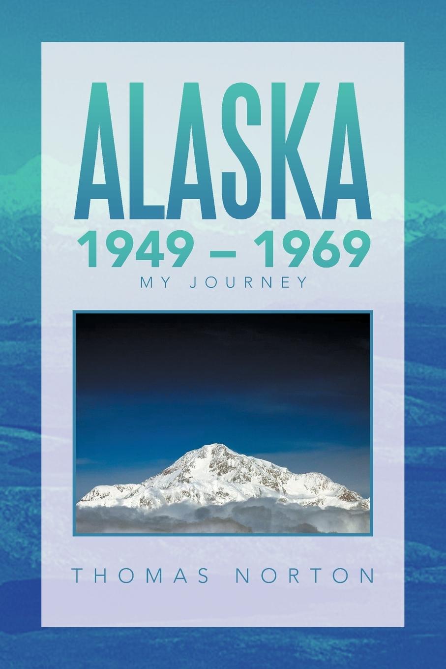 Vorderes Coverbild Alaska 1949 - 1969