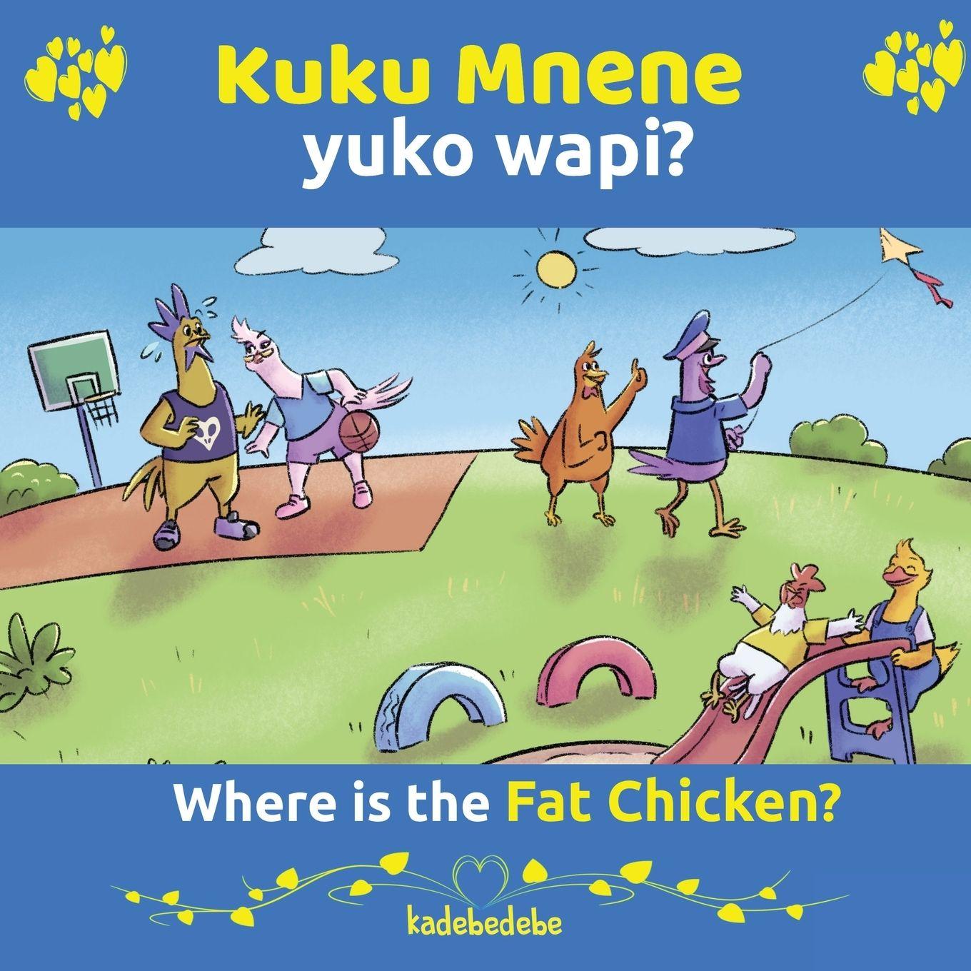 Vorderes Coverbild Kuku Mnene Yuko Wapi  - Where Is The Fat Chicken