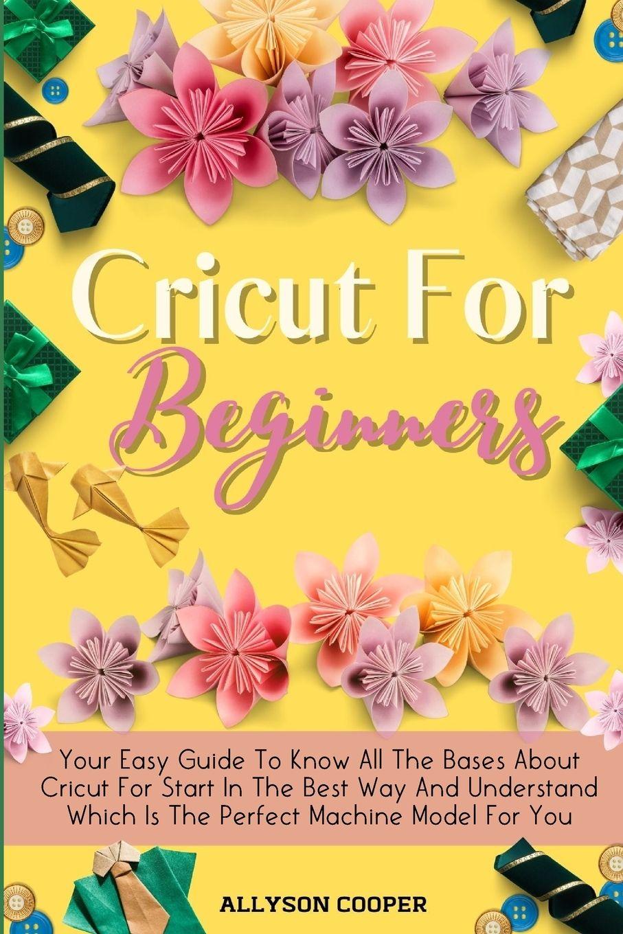 Vorderes Coverbild Cricut For Beginners Small Guide