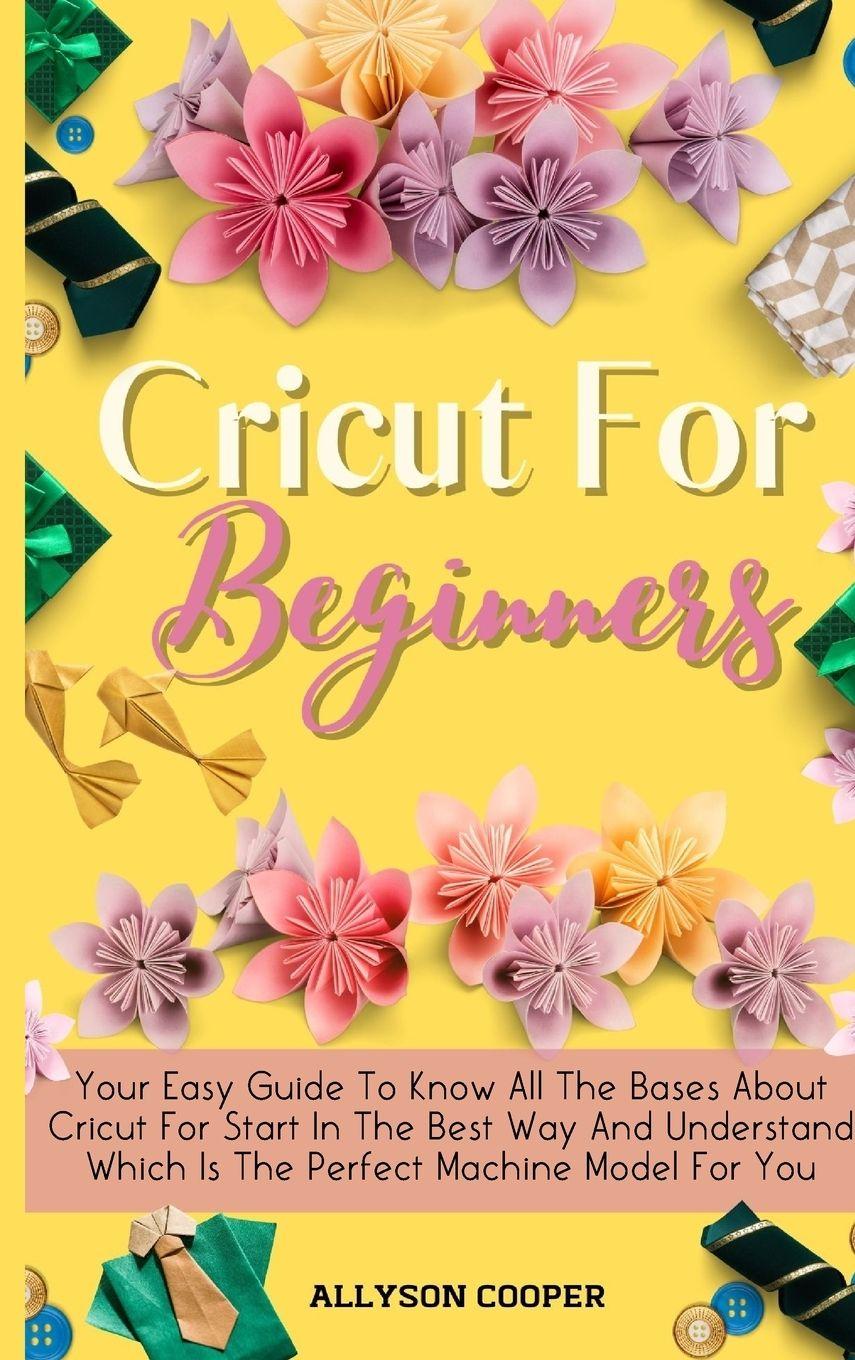 Vorderes Coverbild Cricut For Beginners Small Guide