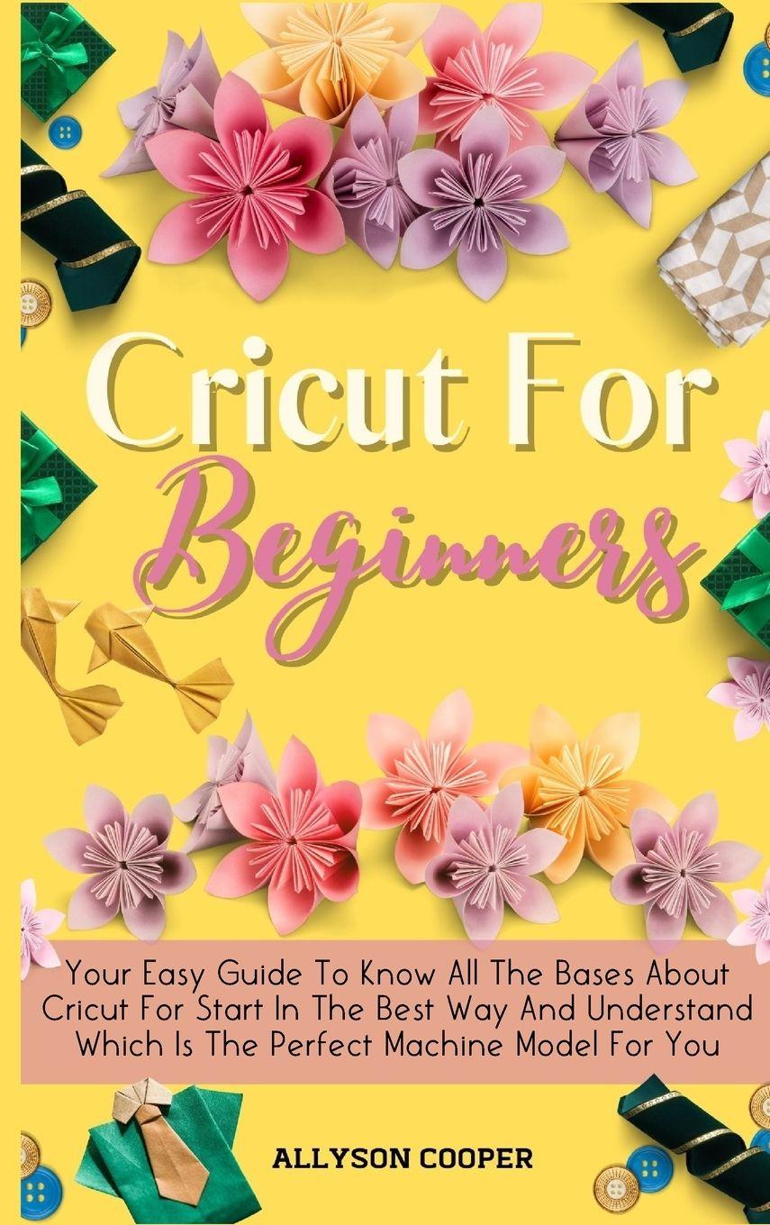 Vorderes Coverbild Cricut For Beginners Small Guide
